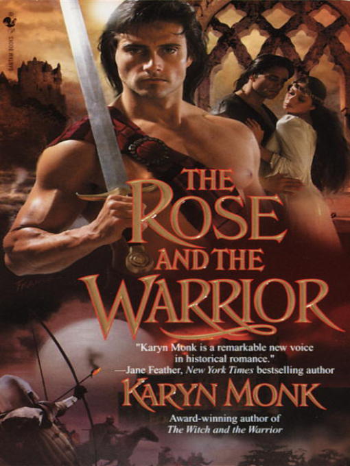 Title details for The Rose and The Warrior by Karyn Monk - Available